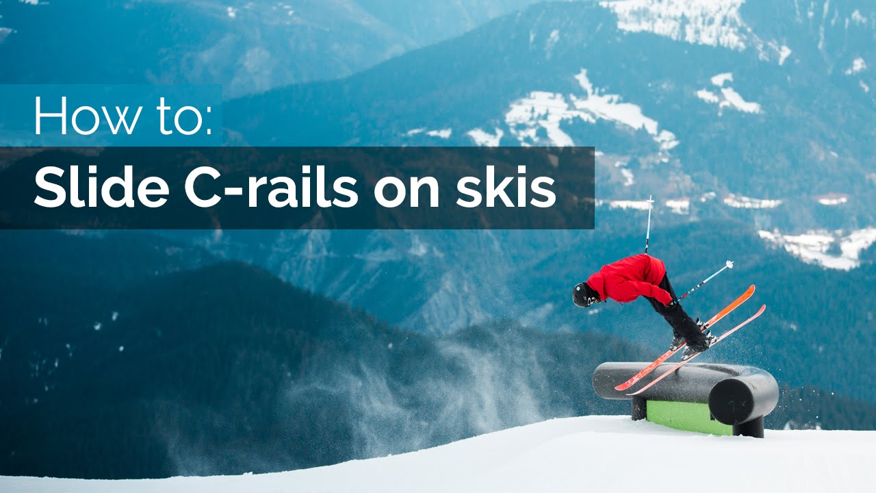 How to Slide C-Rails on Skis