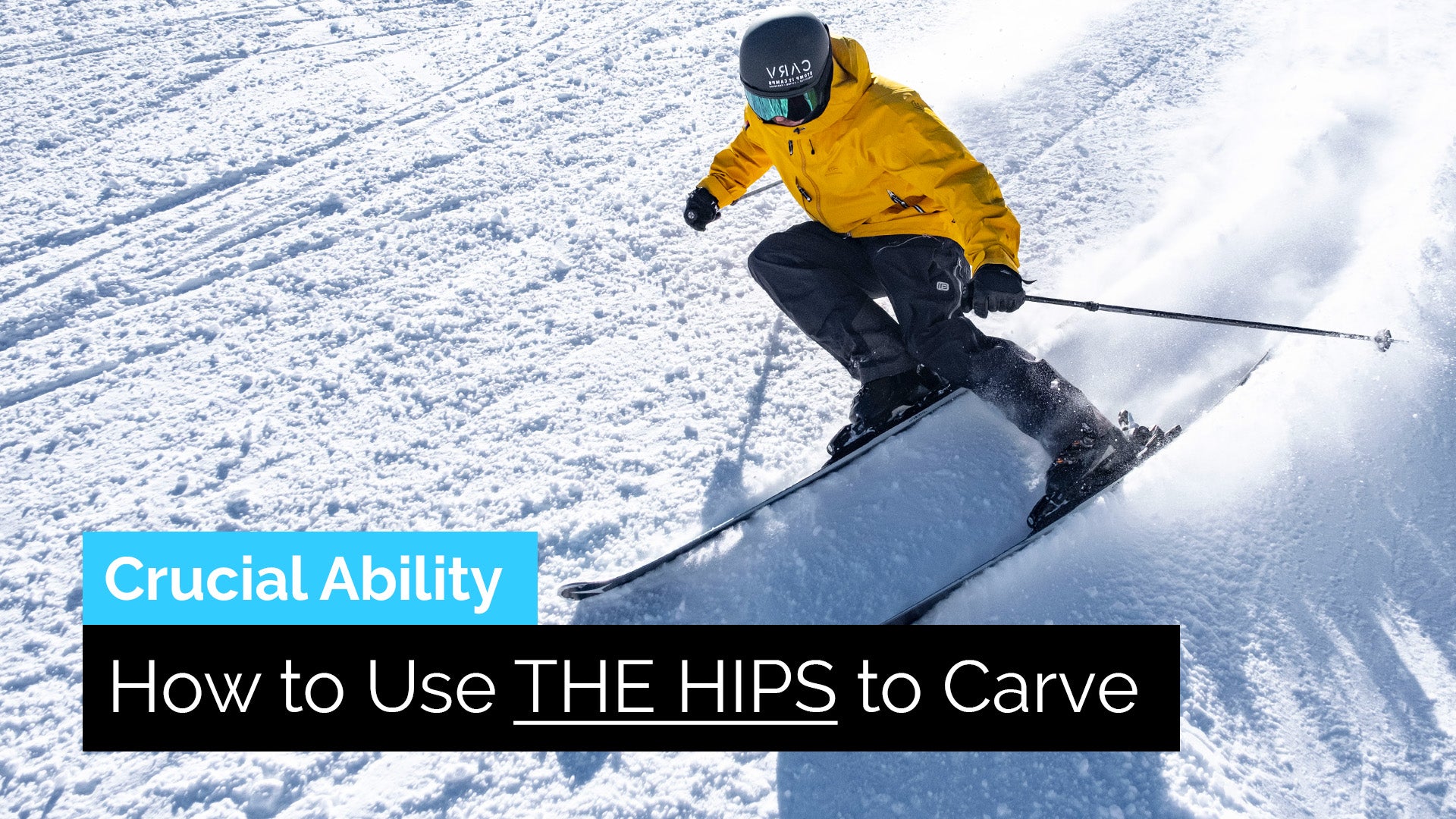 How to Use the Hips to Carve on Skis | The Crucial Ability