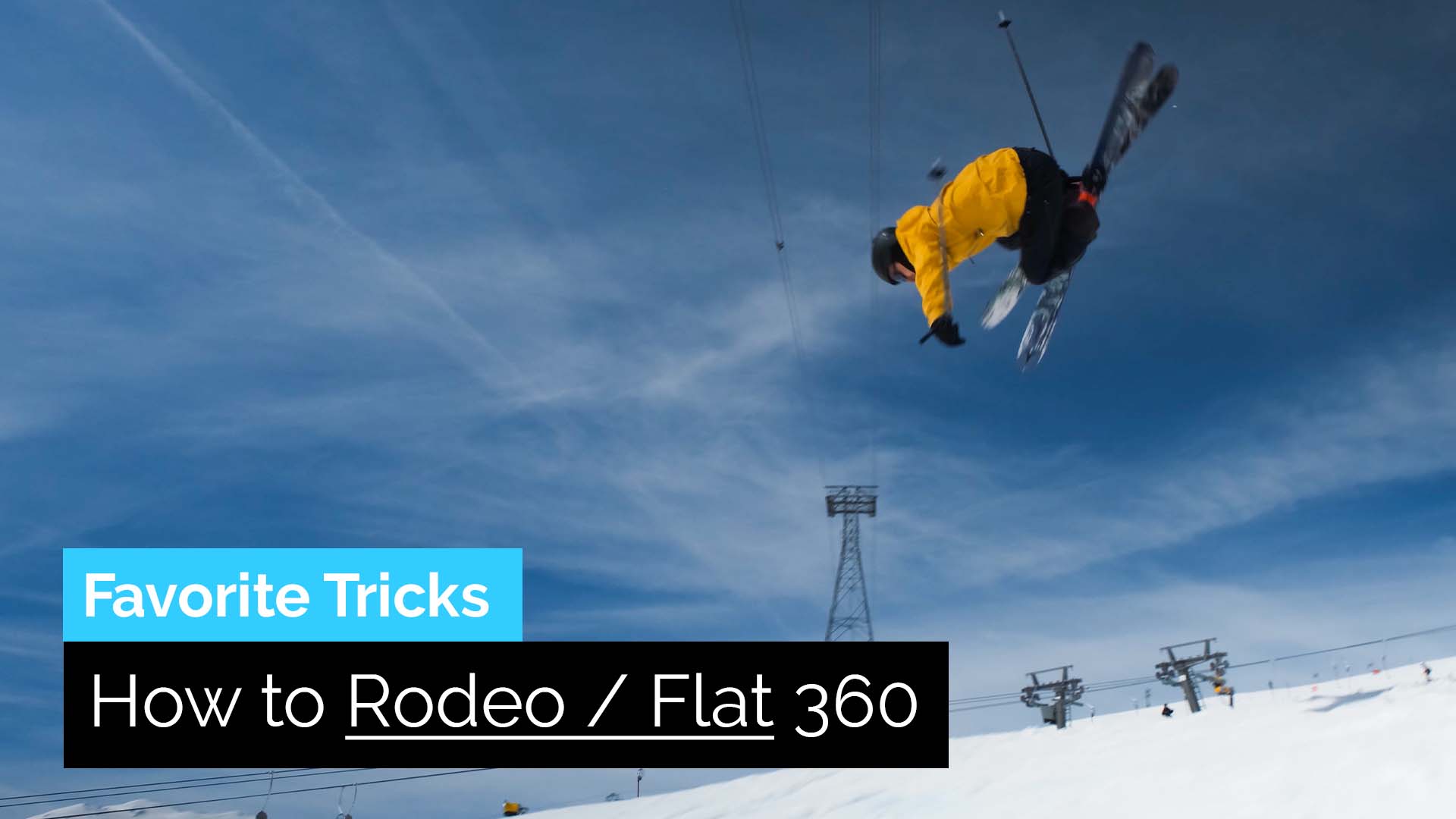 How to Flat 360 on Skis (Rodeo 360) | Skiers Favorite Tricks 3