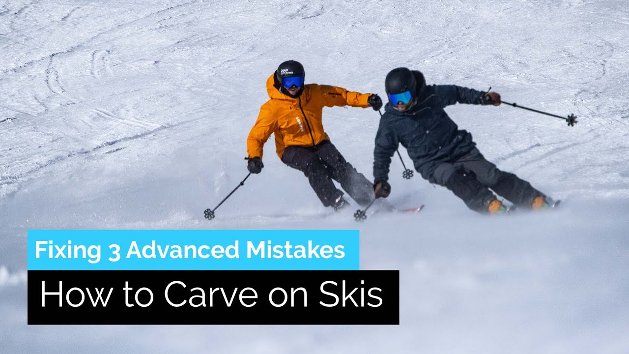How to Carve on Skis | Fixing 3 Advanced Common Mistakes