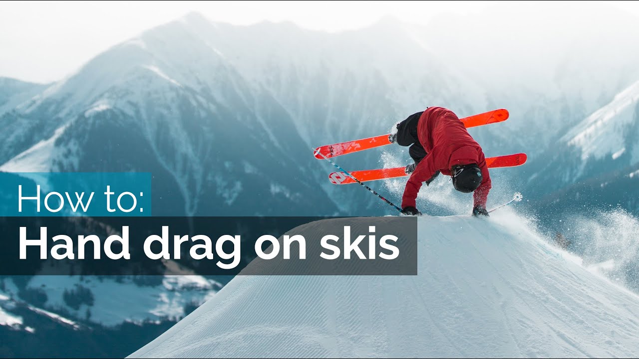 How to Hand Drag on Skis
