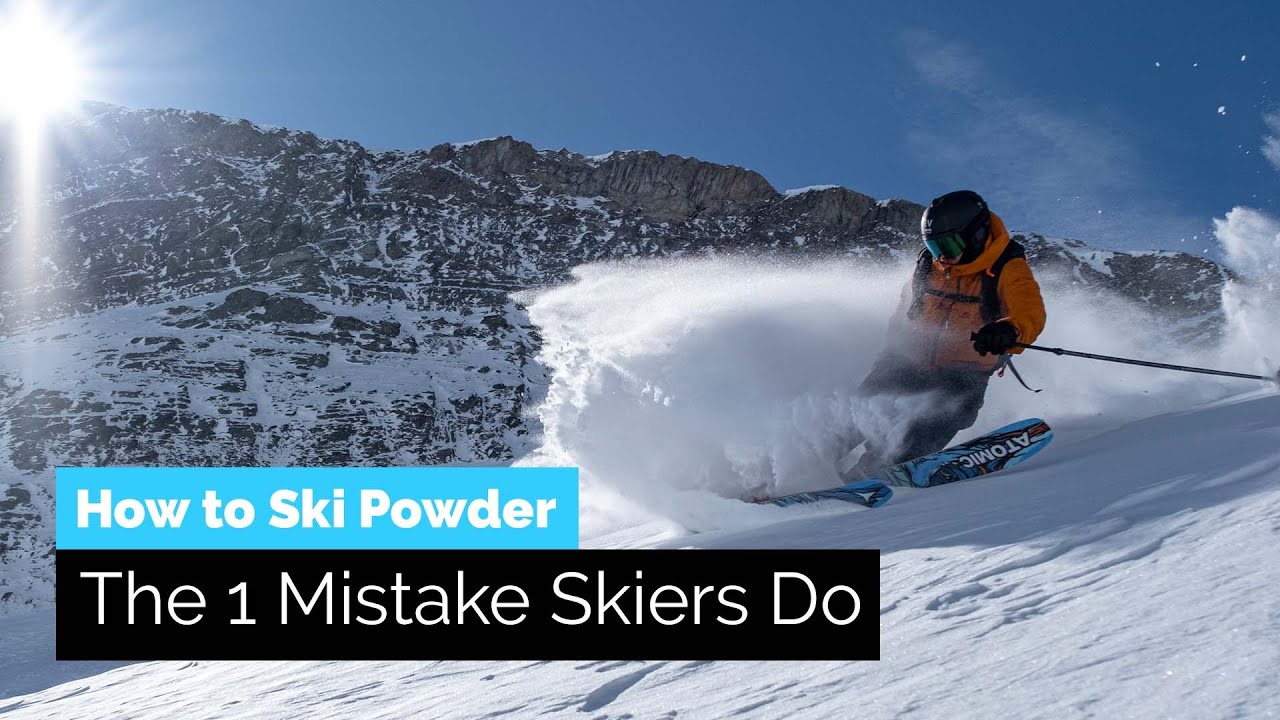 Ski Powder | The 1 Mistake Beginner-Intermediate Skiers Do