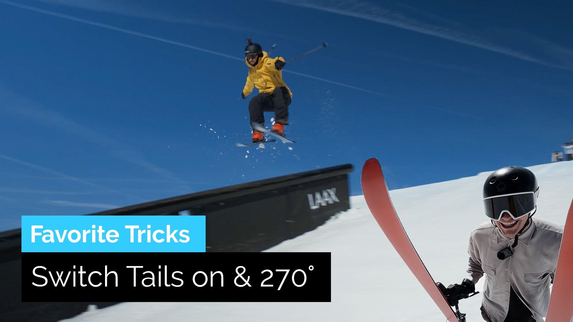 How to Switch Tails on & 270° | Skiers Favorite Tricks 1