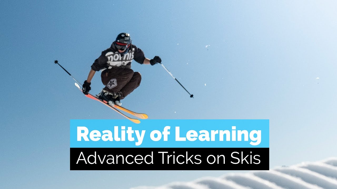The Reality of Learning Advanced Tricks on Skis