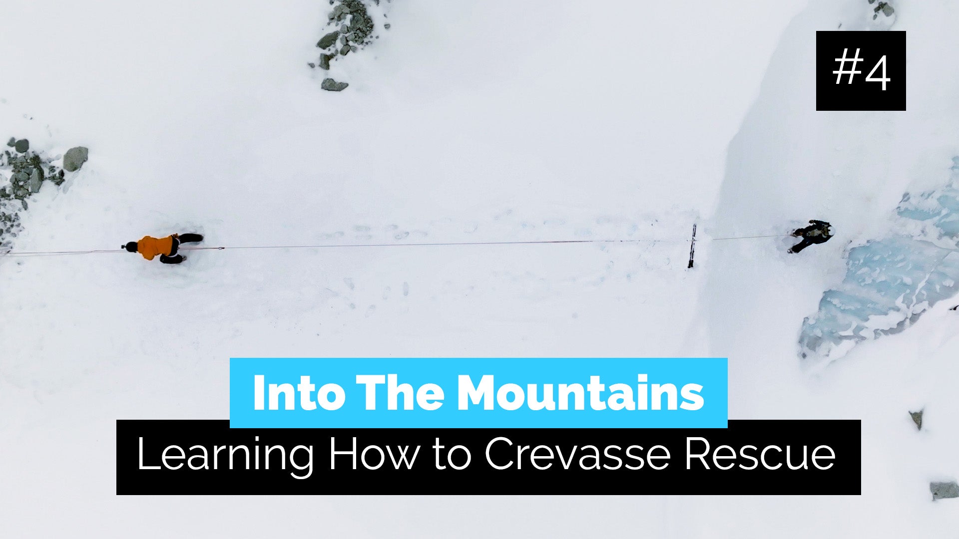 Learning How to Crevasse Rescue | Into the Mountains 4