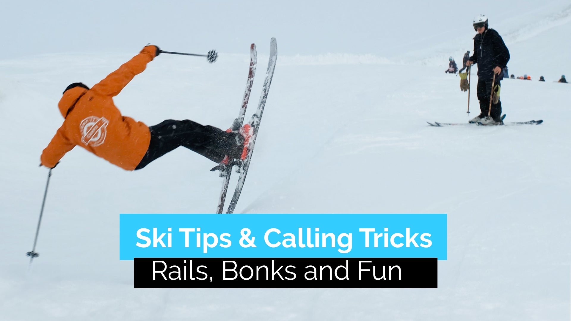 Rails, Bonks and Fun Ski Tricks  | Ski Tips & Calling Tricks