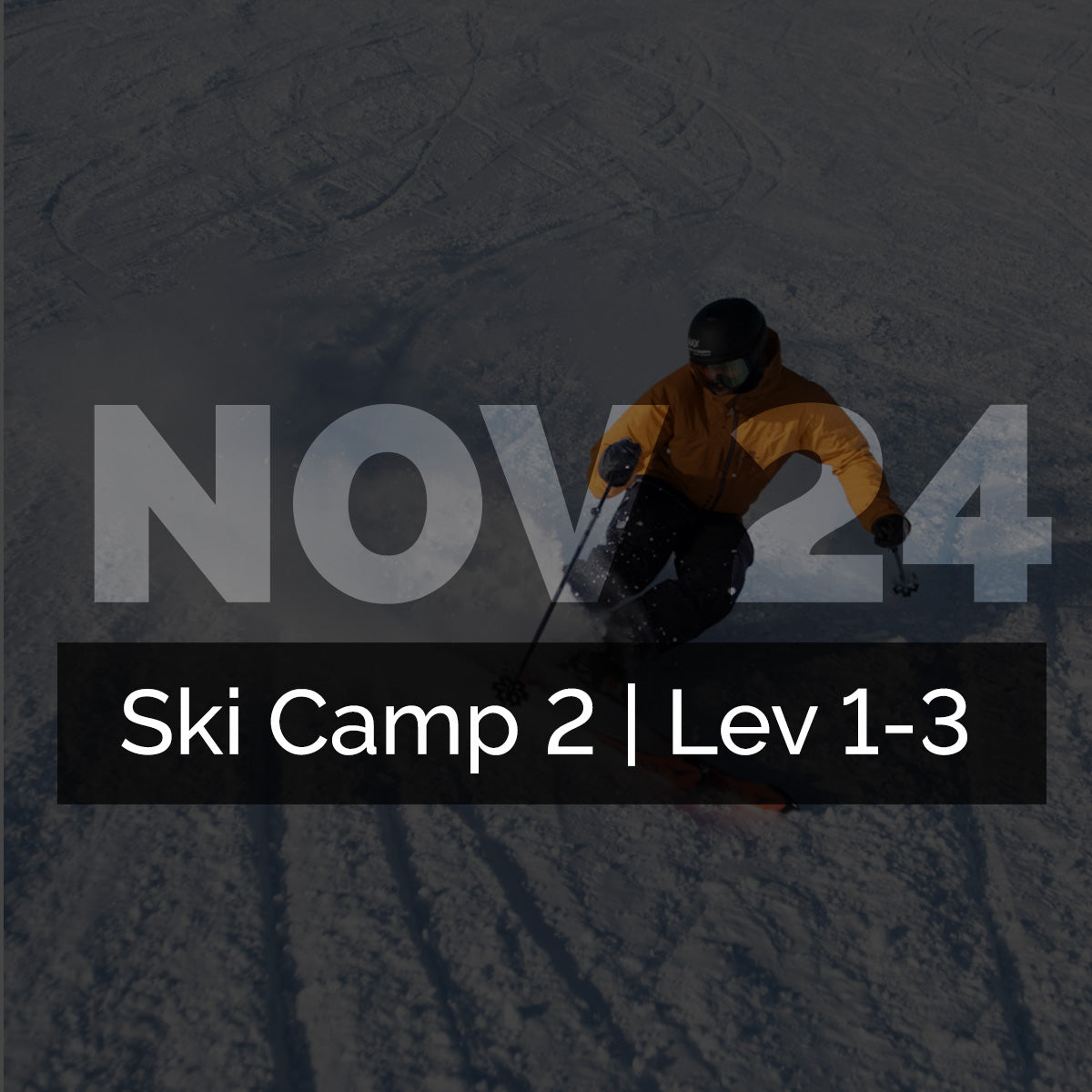 Hintertux Ski Camp 2 | Nov 24-30 | Level 1-3 |