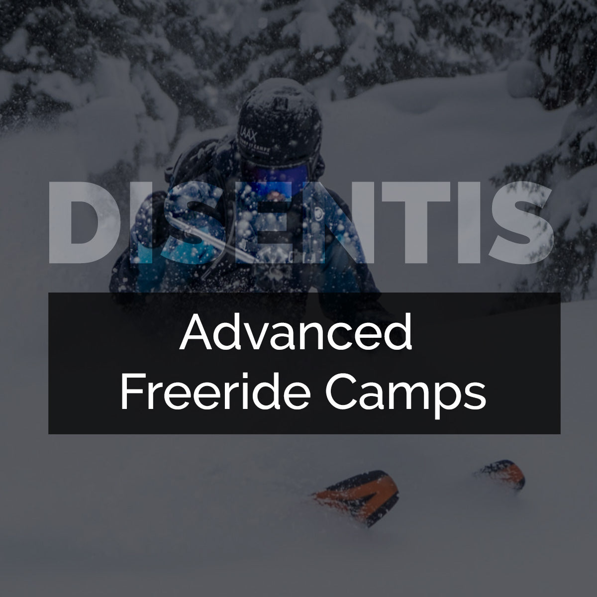 Disentis Advanced Freeride Camps